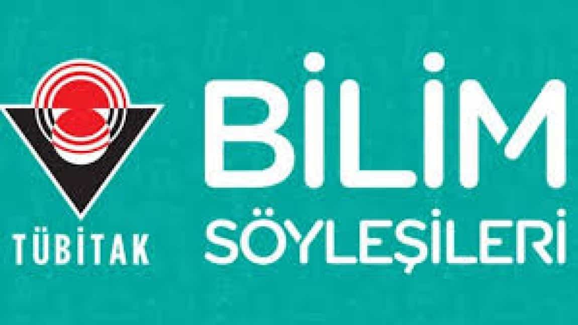 TÜBİTAK BİLİM SÖYLEŞİSİ